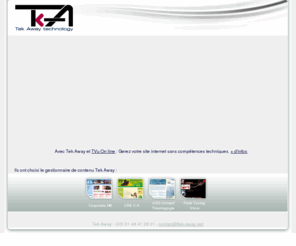 tekaway.com: Tek Away : CMS et gestion de contenu
Grâce au CMS - gestionnaire de contenu - Tek Away, autogérez votre site sur-mesure sans compétences techniques.