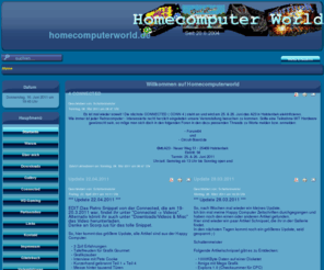 homecomputerworld.de: Willkommen auf Homecomputerworld
C64 Listings und Artikel aus der 64er, Happy Computer und Run Zeitschrift.Artikel über Commodore Amiga etc. Videos, Spieletests und noch vieles mehr. Reinschauen lohnt sich auf jedenfall.