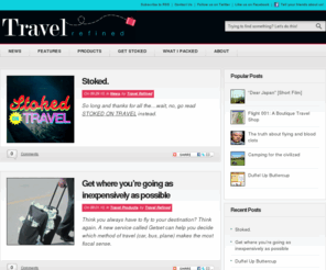 travelrefined.com: Travel Refined - Stoked On Travel
Stoked On Travel