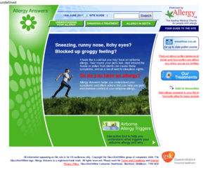 allergyanswers.info: Welcome to Allergy Answers
Allergy Answers helps you understand your symptoms and offers advice that can help you gain and maintain control of your airborne allergy.