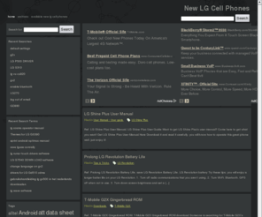 lge-phones.com: New LG Cell Phones
New LG Cell Phones, Upcoming LG Cell Phones Verizon Wireless, AT & T, Sprint, T-mobile and etc. LG android smart phones 2010