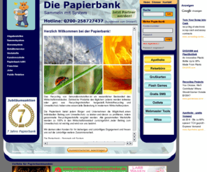 papierbank.de: Die Papierbank (Altpapierankauf, Altpapier, Recycling, Wertstoffe, Sammelsystem) - Home
Das Papierbank-System ist ein Sammelsystem für Schülern, Kindern, Eltern sowie Unternehmen und Verwaltungen. 
An momentan ca. 60 Standorten in verschiedenen Bundesländern können Kunden gesammelte Recyclingwertstoffe abgeben.