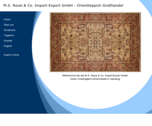 rezay.de: M.S. Rezai & Co. Import-Export GmbH - Orientteppich-Grosshandel
M.S. Rezai & Co. Import-Export GmbH - Orientteppich-Grosshandel - Oriantal Carpet Wholesaler