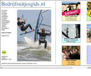 bedrijfsuitjesgids.com: Bedrijfsuitje, personeelsuitje, relatiemarketing, incentives, bedrijfsjubileum
Bedrijfsuitje, personeelsuitje, relatiemarketing, incentives, bedrijfsjubileum