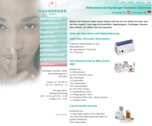 cosmeticdesign.at: Hamberger KOSMETIKBEDARF, Ausstattung für KOSMETIKSALONS, KOSMETIKKABINEN, KOSMETIKLIEGEN, FUSSPFLEGE
Hamberger Cosmetic der preiswerte Onlineshop für KOSMETIKBEDARF. Geräte und Einrichtung für Kosmetiksalons, Kabinenlösungen. Sonderangebote und Dauertiefpreise für Fußpflege, FUSSPFLEGE, DEPILATION, WAXING, WACHS, KOSMETIKLIEGEN, KOSMETIKSTUHL, BEHANDLUNGSLIEGEN, MASSAGETISCHE, GERÄTE, DAMPFGERÄTE, FUSSPFLEGEGERÄTE, GERÄTEWAGEN, ARBEITSHOCKER, ARBEITSSTÜHLE uvm.