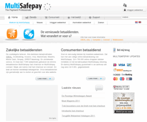 multisafepay.nl: Online betaaldiensten voor bedrijven en consumenten | MultiSafepay
MultiSafepay is het goedkoopste online betaalplatform. Direct een internetkassa met iDEAL, Visa, MasterCard, Mister Cash, Bankoverboeking voor elke webwinkelier.