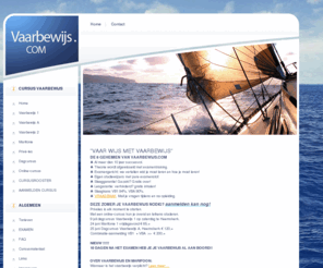 vaarbewijs.com: Vaarbewijs.com | Vaarbewijs 1, Vaarbewijs A en Vaarbewijs 2, dagcursus of online
Vaarbewijs.com voor Vaarbewijs 1, Vaarbewijs A, Vaarbewijs 2 en Marifonie. Ook online vaarbewijs cursus mogelijk.