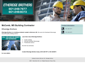 buildersethridgebrothers.com: Building Contractor McComb,  MS - Etheridge Brothers
Etheridge Brothers provides Etheridge Brothers to McComb, MS. Call 601-248-7877 or 601-248-6073 for free estimates.