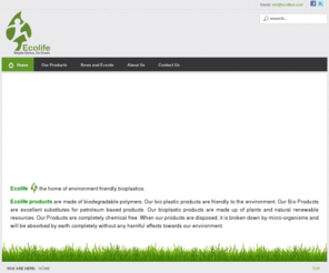 ecolifetn.com: Ecolife
Ecolife the home of environmentally friendly bioplastics. Ecolife products are made of biodegradable polymers. Our bio plastic products are friendly to the environment. Biodegradable bags.