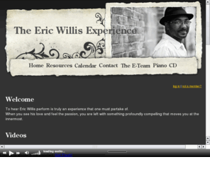 ericwillismusic.org: ericwillismusic.org - Home
smooth jazz music keyboards, books videos and resources