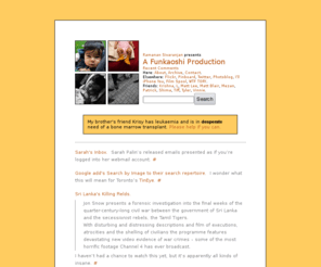 funkaoshi.com: A Funkaoshi Production
A Funkaoshi Production is a collection of short articles written by Ramanan Sivaranjan, primarily about Toronto, Books, Movies, Web Design, Programming, and Life.