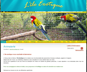 lile-exotique.com: Animalerie Donzy Nièvre 58220
L'Île Exotique . Un grand choix daccessoires pour vos animaux, compléments alimentaires et traitements divers, à Donzy dans la Nièvre (58) en Bourgogne