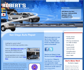 robertsautoservice.com: San Diego Auto Repair Service | Car Mechanic | Smog Test Auto Shop
San Diego auto repair service specializing in BMW, Mercedes, Honda, Volkswagen, Audi, and more. Car Repair mechanic located in Pacific Beach and La Jolla area.