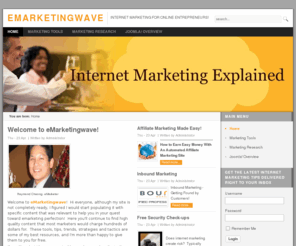 emarketingwave.com: eMarketingwave - reference site for internet marketers
Emarketingwave - Internet Marketing Made Easy!