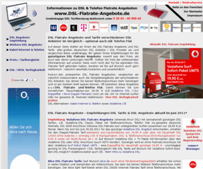 glasfaser-anschluss.com: DSL Flatrate Angebote - DSL Tarife verschiedener Anbieter
Vergleich der DSL Flatrate Angebote verschiedener Anbieter mit unabhngigem DSL Tarifvergleich und Emfehlung von DSL Tarifen, auch Beratung per Telefon.