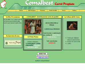 comalbest.it: COMALBEST - Distribuzione carne, Puglia, Brindisi, Fasano, Carne Uruguay esclusiva per la Puglia Natural Beef, carni pregiate, cultura della carne
Comalbest distribuisce carne certificata in tutta la Puglia, in particolare in provincia di Bari, Brindisi e Taranto. In esclusiva la carne uruguayana Natural Beef