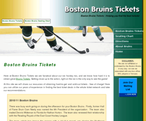 boston-bruins-tickets.net: Boston Bruins Tickets - Bruins Hockey Tickets - NHL - Home
Boston Bruins Tickets - Hockey - NHL. Get Bruins Tickets and go on down to the game and support your favorite team.