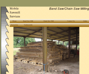 mobilesawmill.biz: Mobile Sawmill Service nationwide.Professional mobile sawmill service using fully hydraulic Wood-Mizer bandsaw. Large butts and wide slabs a speciality. UK
Mobile sawmill Service - Nationwide Professional mobile sawing service using fully hydraulic Wood-Mizer bandsaw. Large butts and wide slabs a speciality. Portable sawmill using Wood Mizer bandsaw with hydraulic timber handling, timber conversion and timber sawing. Chainsaw milling course and engraved oak signs and oak beams, Logosol in UK.