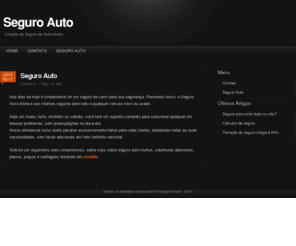 seguro-auto.org: Seguro Auto - Os melhores planos de Seguro Automotivo em todo o Brasil
Seguro Auto. Encontre aqui uma variedade de planos de Seguro para o seu veículo em todo o território brasileiro.