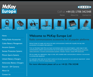 mckayeurope.net: McKay Europe - Radio Communications accessories for all popular platforms
McKay Europe is a specialist distributor of radio communications accessories in the UK