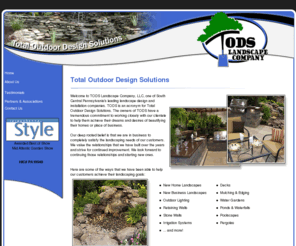 todslandscape.com: TODS Landscape Company - Total Outdoor Design Solutions
TODS Landscape Company of South Central Pennsylvania will help their clients with Landscaping, Outdoor Lighting, Decks, Water Gardens and Poolscapes. TODS Landscape Company services York PA offering Landscape design, Outdoor Lighting, Decks, Water Gardens and Poolscapes for residential and commercial locations.