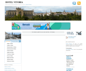 hotelvitoria.org: HOTEL VITORIA
Encuentre en esta página ofertas de hoteles y viajes a Vitoria. Consulte nuestra Guía de Vitoria para organizar su viaje a esta maravillosa ciudad.