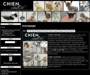 chiencoature.com: Chien Coature: Homepage
Chien Coature makes stunning luxury coats and accessories for small dogs.