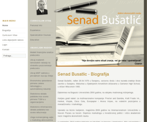 senadbusatlic.com: Senad Busatlic - Biografija
Senad Busatlic doktor ekonomskih nauka, Sarajevo, Bosna i Hercegovina.