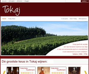 tokajiwijnen.nl: Tokaj webshop | Tokaj Aszu wijn, de koning onder de dessertwijn kopen?
De Tokaj Aszu dessertwijn laat zich goed proeven bij vrij zware en vetrijke gerechten, klassieke of meer exotische gerechten met kruiden en bij zoet-zure gerechten. Bij ons kan u deze exclusieve dessertwijn kopen voor een mooie prijs.