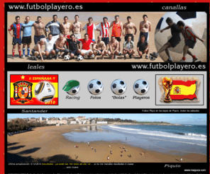 futbolplayero.es: Futbol Playero de Santander
Futbol Playero en el Sardinero, en los bajos de Piquío