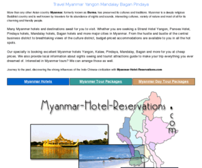 myanmar-hotel-reservations.com: Myanmar Hotels Yangon, Mandalay, Bagan, Pindaya Discounts
Discount Myanmar hotels Yangon, Mandalay, Bagan, Pindaya & other destination online reservations.