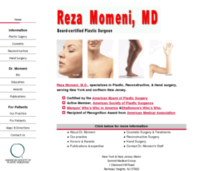 rhinoplastynj.com: Dr. Reza Momeni, 
NY & NJ Plastic Surgery
Reza Momeni, MD, Plastic Reconstructive Cosmetic Surgery New York City and New Jersey