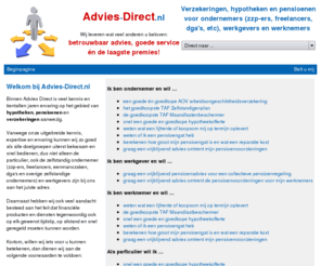 advies-direct.nl: Verzekeringen, hypotheken en pensioenen voor ondernemers (zzp-ers, freelancers, dga's, etc), werkgevers en werknemers
Verzekeringen, hypotheken en pensioenen voor ondernemers (zzp-ers, freelancers, dga's, etc), werkgevers en werknemers