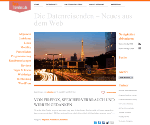 data-travelers.de: Die Datenreisenden – Neues aus dem Web - Die Datenreisenden
Neues aus dem Web am Freitag, Nix passiert, mobiles Internet im Ausland, Berlin mit Apfel, Von HTML5 Büchern und Schlaglöchern,