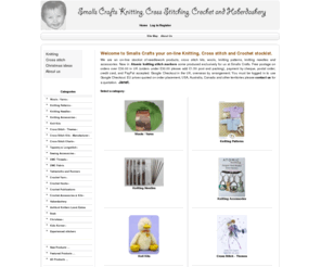 smallscrafts.co.uk: Smalls Crafts, Needlework knitting and cross stitch
Knitting wools, patterns, Yarns, needles, Cross Stitch kits and designs, Crochet, Haberdashery, smallscrafts, Smalls Crafts,needlework, South Wales,UK