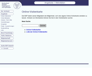 imbdp.de: BDP - Online-Visitenkarte
Der Berufsverband Deutscher Psychologinnen und Psychologen (BDP) vertritt die beruflichen Interessen aller Diplom-Psychologen in Deutschland, die im BDP organisiert sind