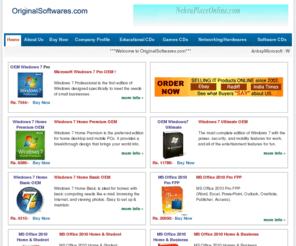 originalsoftwares.com: OriginalSoftwares.com - One stop solution for all of your software/hardware needs
We deal in Original Softwares from all companies, ranging from Microsoft to Sun Microsystems, we don't deal in pirated softwares, pirated software users please excuse us. Click here to know more.