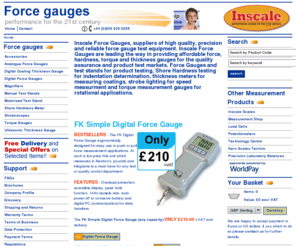 force-gauges.co.uk: Force Gauges, Force Gauge, Test Stand, Thickness Gauges, Torque Gauges, Stroboscopes, Analogue Force Gauges, Digital Force Gauges, Leading Suppliers of Force Measurement, Torque Measurement and Tensile Test Systems - Inscale
Leading Suppliers of Force Measurement, Force gauges, Torque Measurement and Tensile Test Systems for Quality Control Testing in Manufacturing