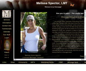 ilovemassages.com: Melissa Spector, LMT
Melissa Spector, LMT  Massage therapist in Miami Florida, Coral Gables, Downtown Miami, Kendall, practicing massage therapy