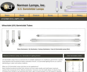 uvgermicidallamps.com: UV Lamps at Norman Lamps, Germicidal Lighting, Germicidal Lamps, UV Sterilization
Your Source for uv lamps, germicidal lighting, germicidal lamps, uv sterilization