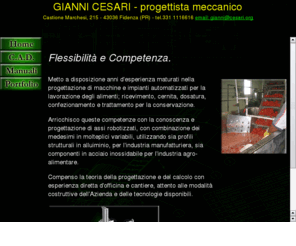 cesari.org: Gianni Cesari - Progettazione meccanica
Gianni Cesari progettazione meccanica macchine impianti agro-alimentari sistemi automatizzati a più assi, robot