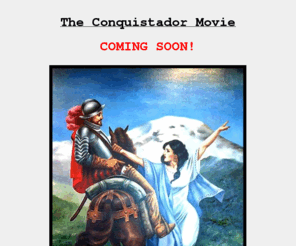 conquistadormovie.com: The Conquistador Movie - Hernan Cortes and The Fall of the Aztec Empire
Hernan Cortes The Explorer, Conquered the Aztecs and Their Evil Empire