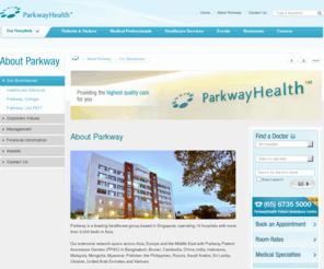 parkwayholdings.com: Parkway - The Leading Private Healthcare Group in Asia - Our Businesses
Parkway is a private leading healthcare group based in Singapore, operating 16 hospitals with over 1,200 specialists.