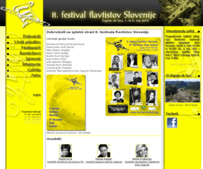 slo-flute-festival.org: :: 8. festival flavtistov Slovenije; Zagorje ob Savi, 1. in 2. maj 2010 :: Dobrodošli! :: Welcome!
8th Slovenian Flute Festival, May 1-2, 2010