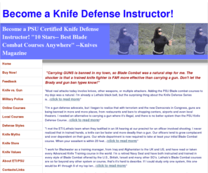 bladecombat.com: Blade Combat.com World's #1 Knife Defense Courses
Visit Blade Combat.com, Phoenix State University's World Renowned Knife Defense Course. Can't own or carry a gun? Blade Combat is the answer!