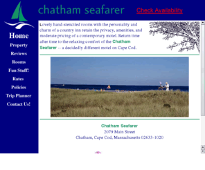 chathamseafarer.com: Chatham Seafarer -- Fine Lodging on Cape Cod
Excellent cost-effective alternative to pricey inns.  Lovely hand-stenciled rooms in a beautiful setting, near the beach.