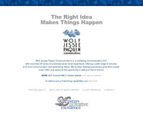 wjpcommunications.com: Wolf Jessee Paquin Communications Home
Wolf Jessee Paquin Communications, a Marketing and Advertising Agency landing page