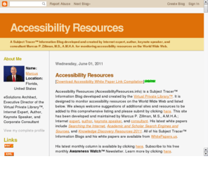 accessibilityresources.info: Accessibility Resources Subject Tracer Information Blog
A Subject Tracer Information Blog by Marcus P. Zillman, M.S., A.M.H.A. for monitoring accessibility resources on the Internet