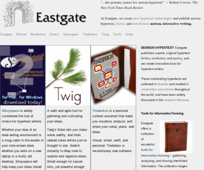 eastgate.com: Eastgate: Serious Hypertext
Fine hypertexts and hypertext tools since 1982