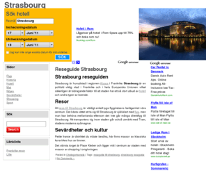 strasbourg.nu: Strasbourg reseguide
Strasbourg i Frankrike är en central stad i EU, denna reseguide ger dig all info du behöver inför resan.